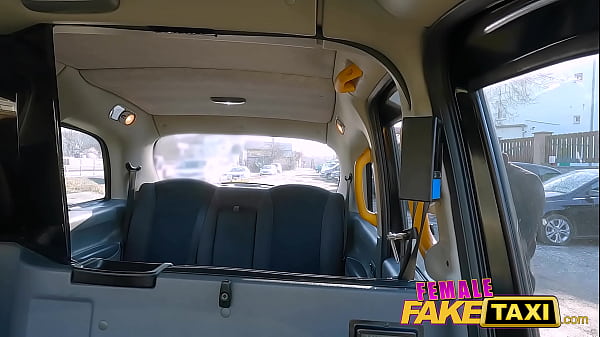 Female Fake Taxi She lets her passenger play with her massive tits
